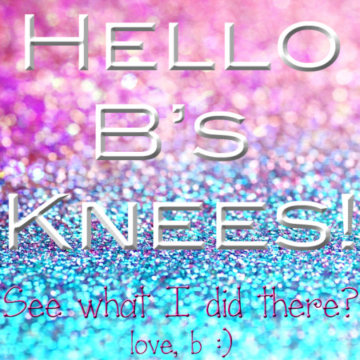 b's-knees
