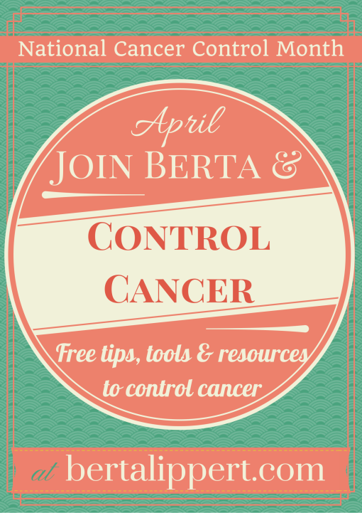 April National Cancer Control Month Berta Lippert 