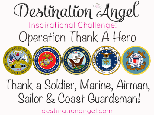 destination angel inspirational challenge thank a hero